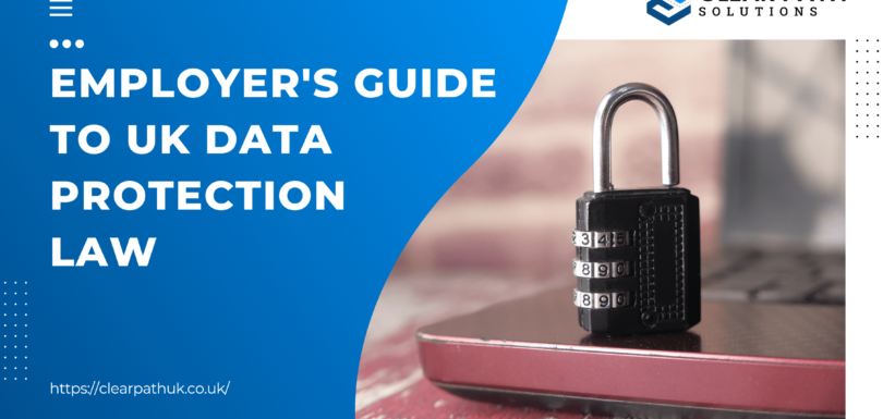 Employer's Guide to Understanding UK Data Protection Law