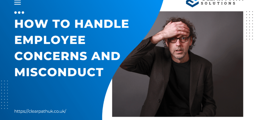 How to Handle Employee Concerns and Misconduct