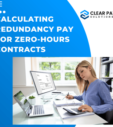Redundancy Pay for Zero-Hours Contracts- Clear Path Solutions