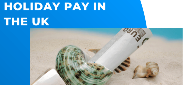How to Calculate Holiday Pay in the UK- Clear Path Solutions