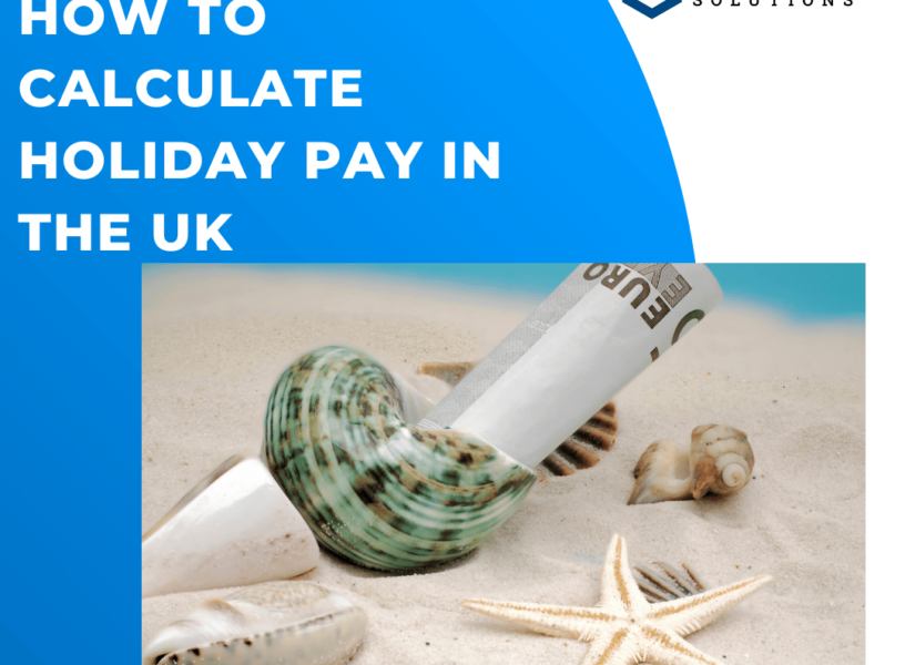 How to Calculate Holiday Pay in the UK- Clear Path Solutions