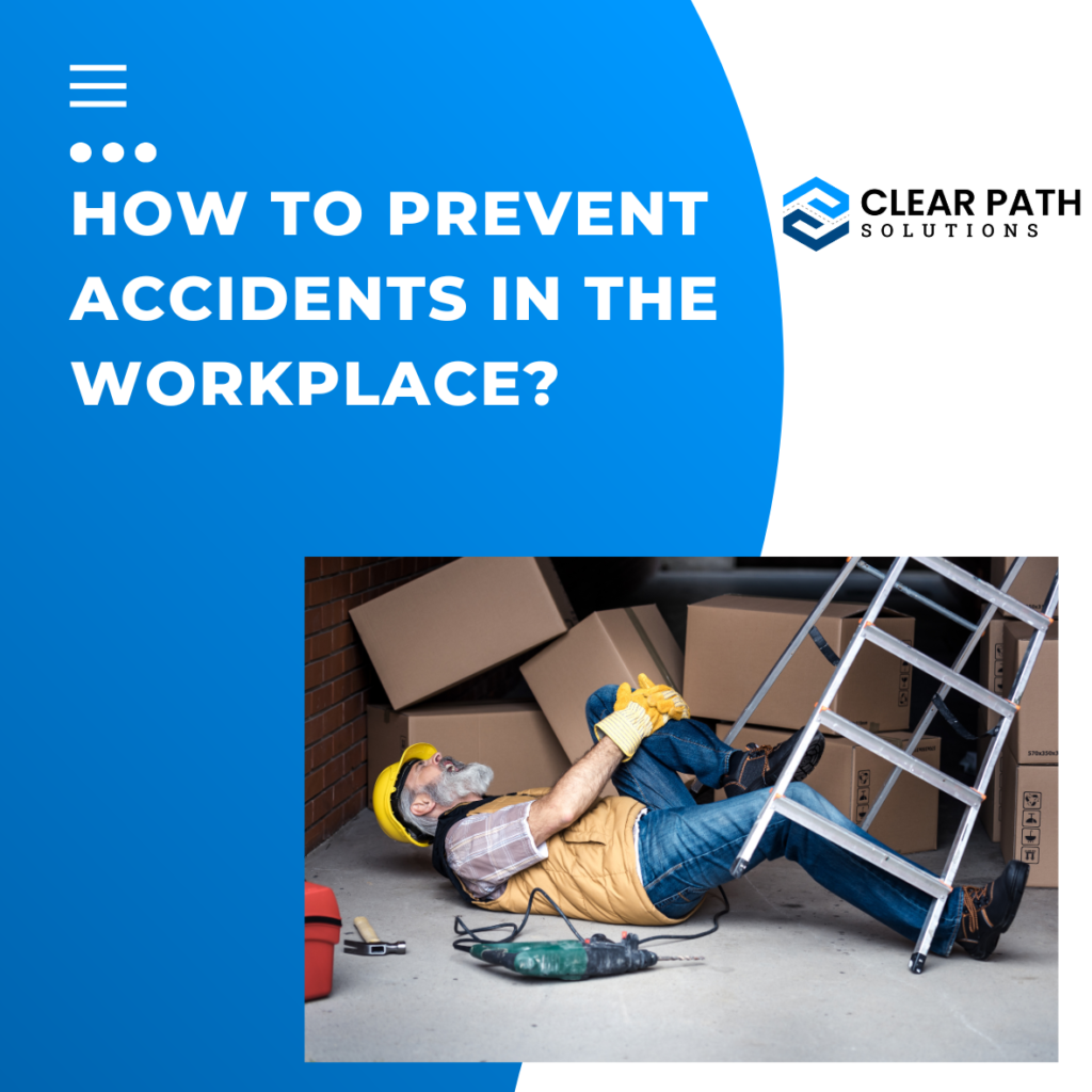 How to Prevent Accidents in the Workplace