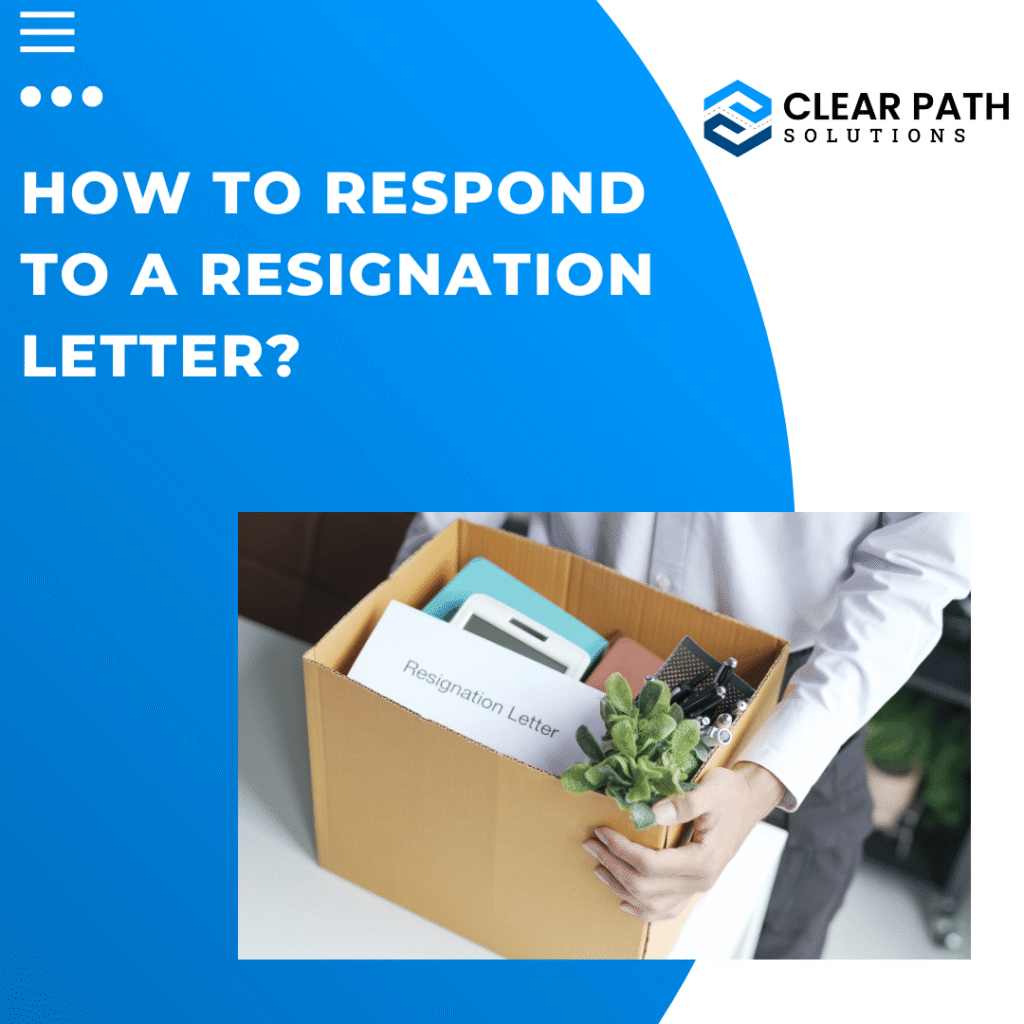 How to Respond to a Resignation Letter
