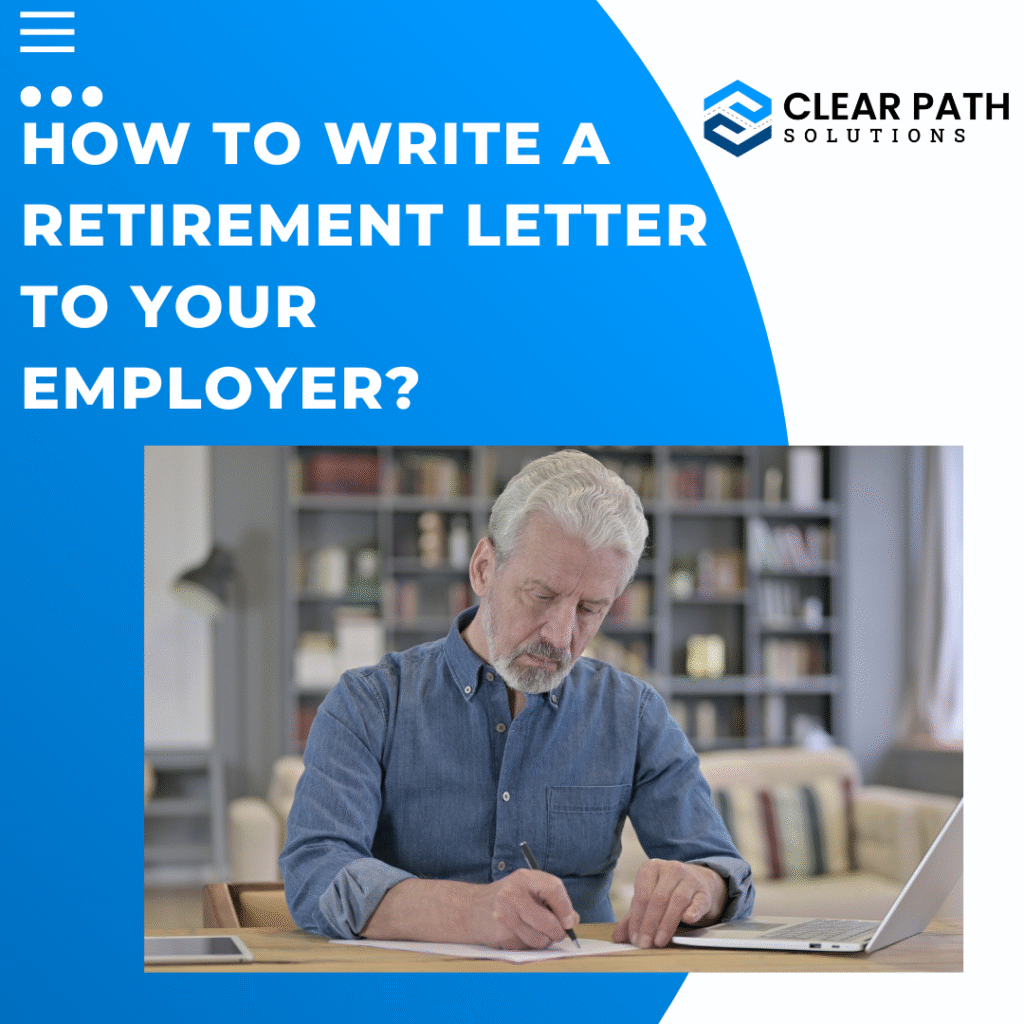How to Write a Retirement Letter to Your Employer?