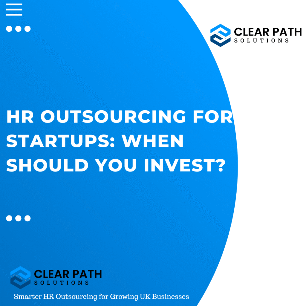HR Outsourcing for Startups When Should You Invest