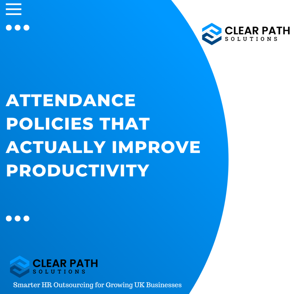 Attendance Policies That Actually Improve Productivity