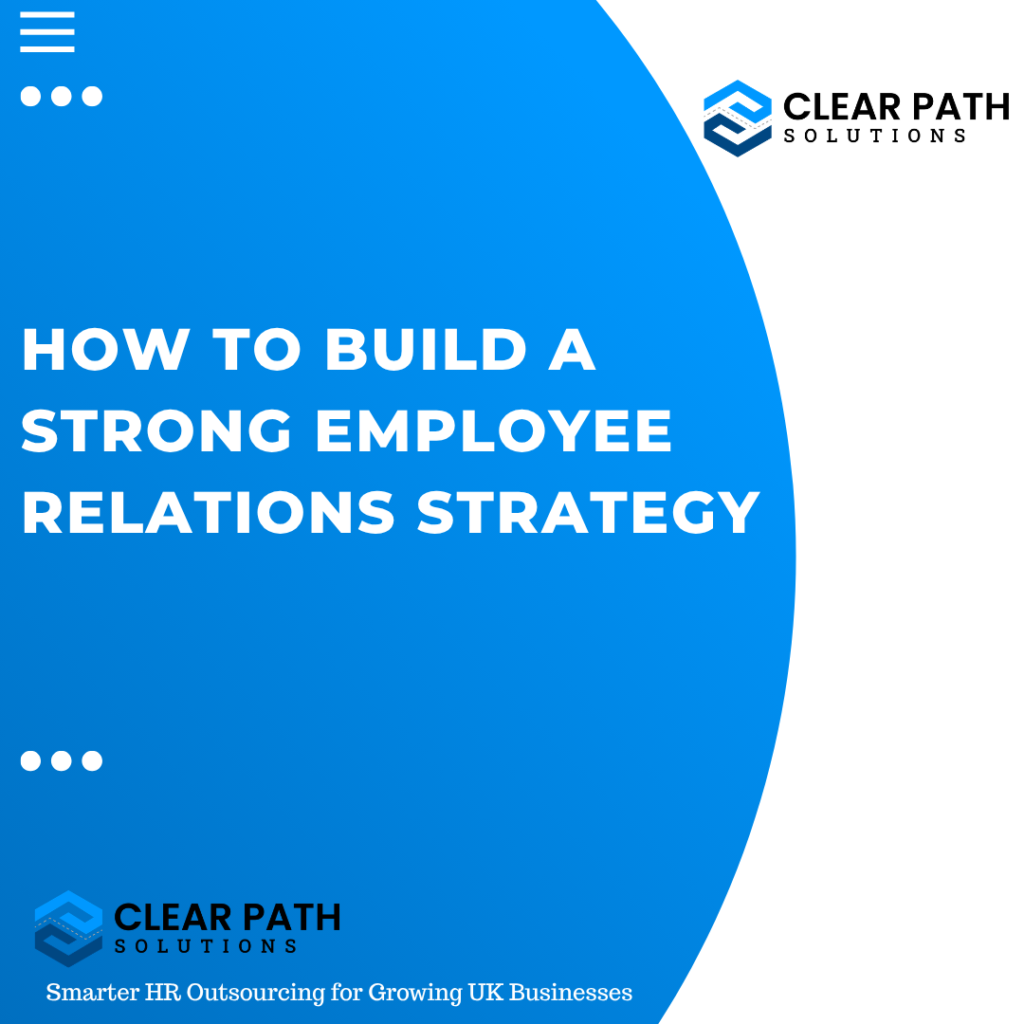 How to Build a Strong Employee Relations Strategy
