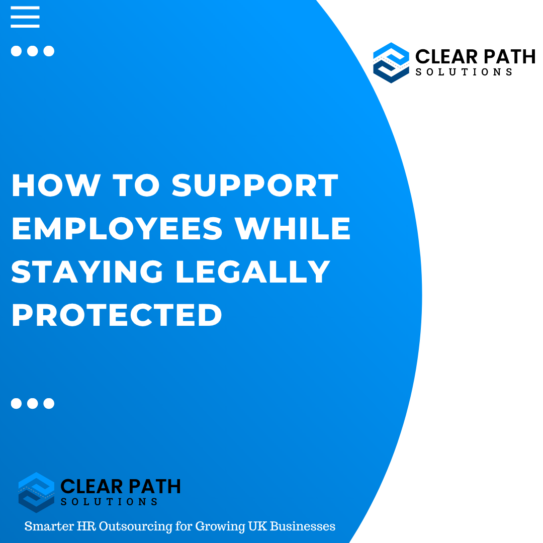 How to Support Employees While Staying Legally Protected