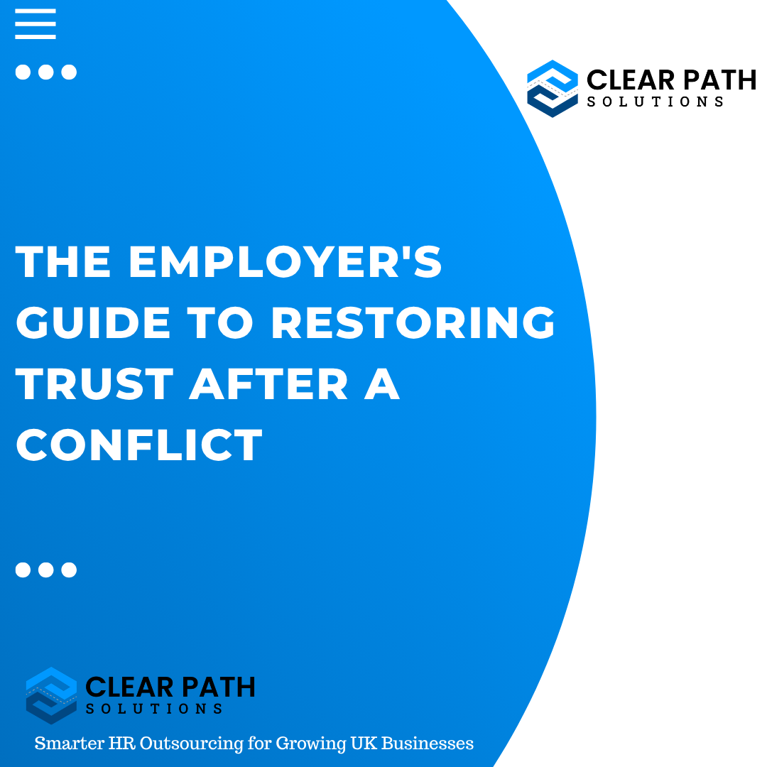 The Employer's Guide to Restoring Trust After a Conflict