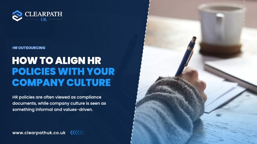 How to Align HR Policies With Your Company Culture