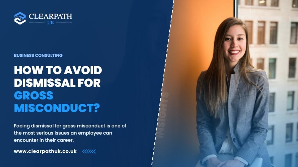 How to Avoid Dismissal for Gross Misconduct?