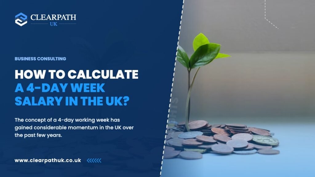 How to Calculate a 4-Day Week Salary in the UK?