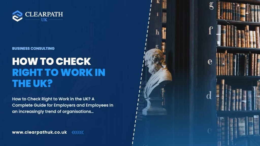 How to Check Right to Work in the UK?