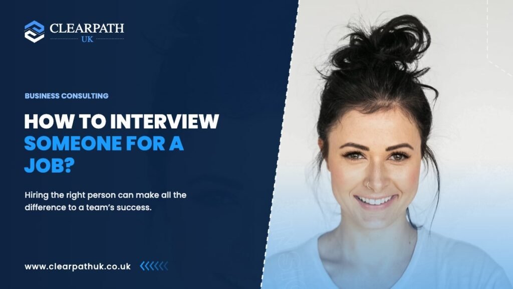 How to Interview Someone for a Job?