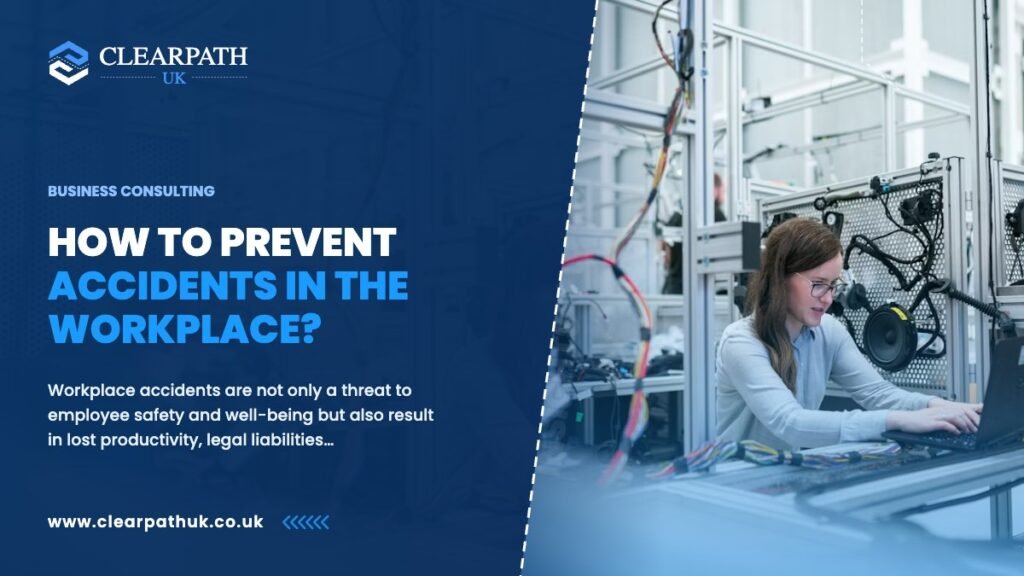 How to Prevent Accidents in the Workplace?