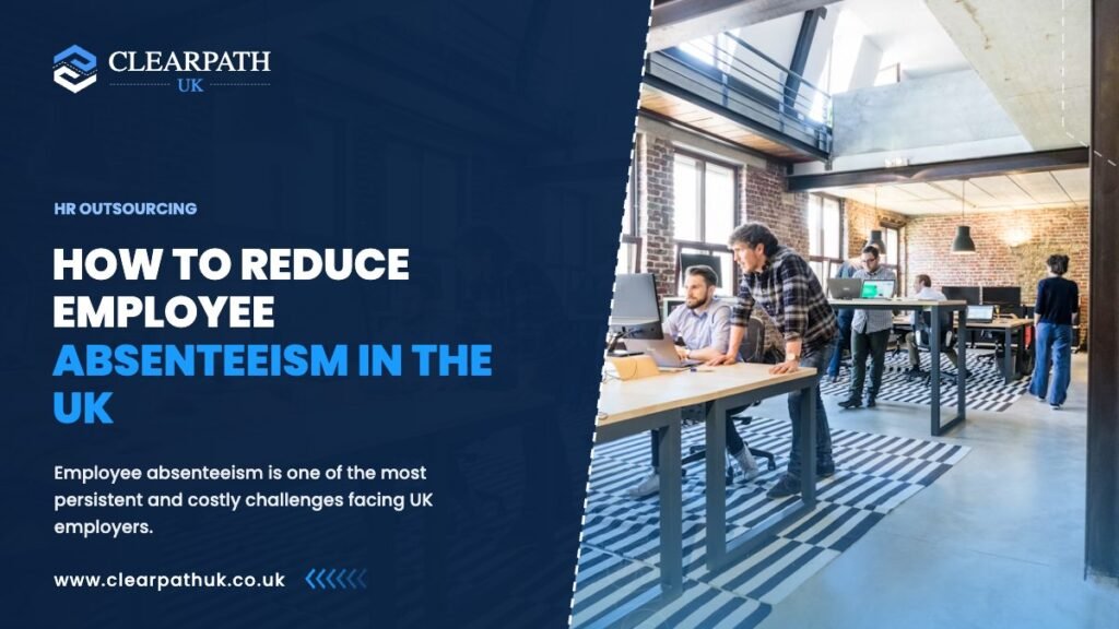 How to Reduce Employee Absenteeism in the UK