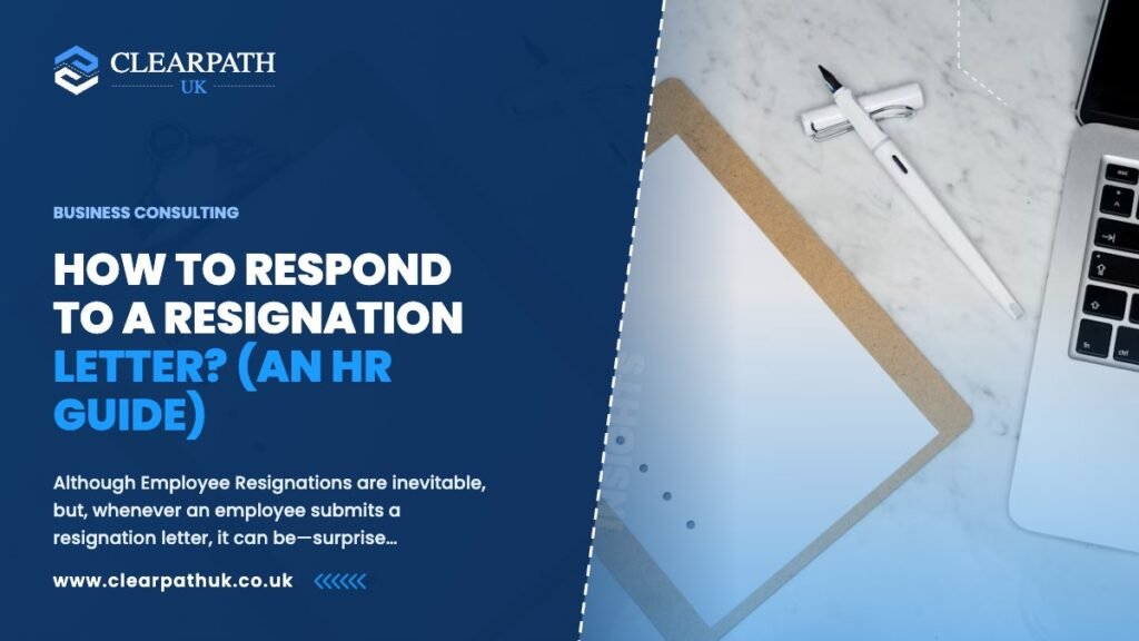 How to Respond to a Resignation Letter? (An HR Guide)