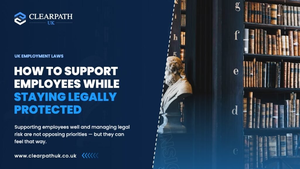 How to Support Employees While Staying Legally Protected
