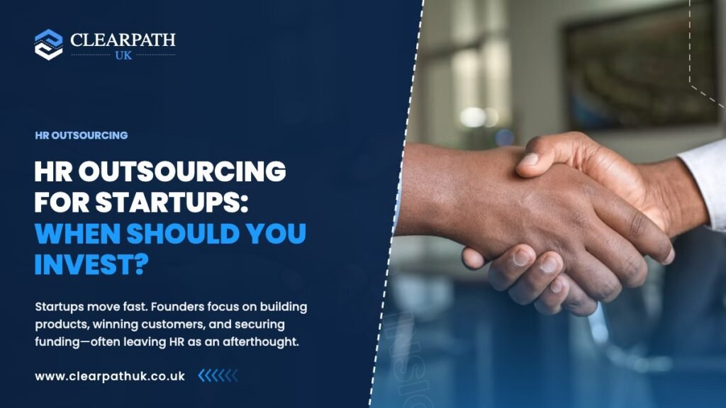 HR Outsourcing for Startups: When Should You Invest?