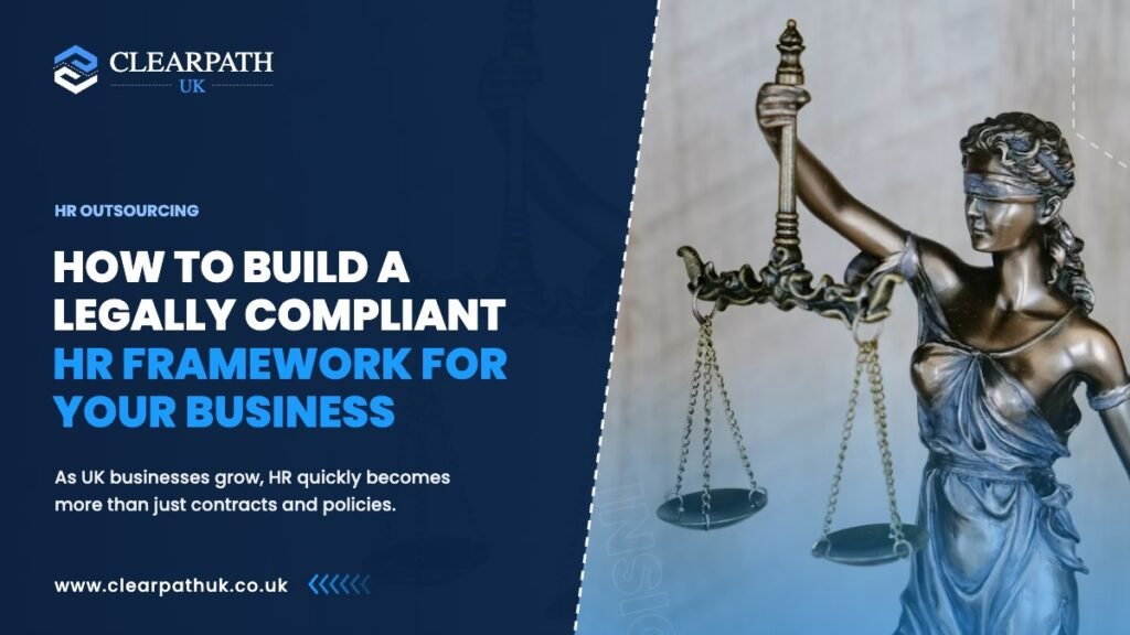 How to Build a Legally Compliant HR Framework for Your Business