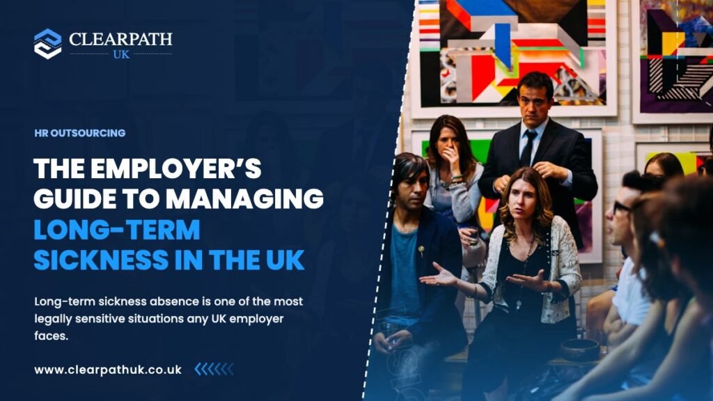 The Employer’s Guide to Managing Long-Term Sickness in the UK