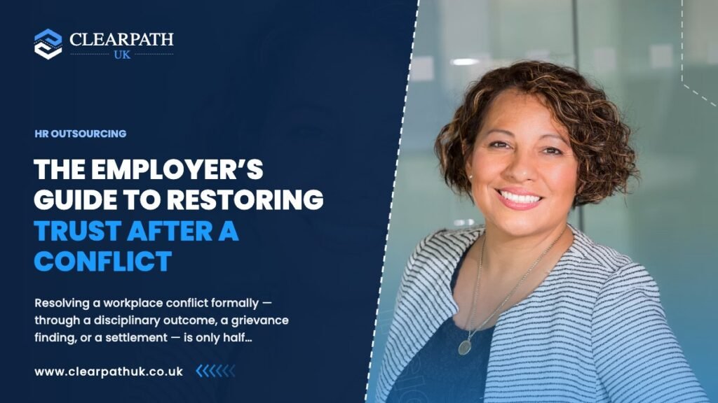 The Employer’s Guide to Restoring Trust After a Conflict