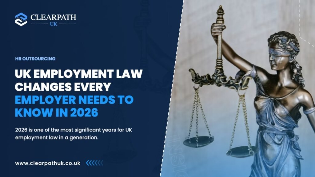 UK Employment Law Changes Every Employer Needs to Know in 2026