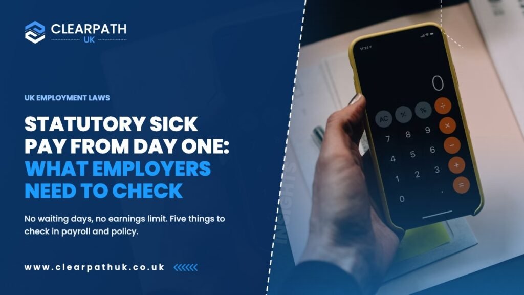 Statutory Sick Pay From Day One: What Employers Need to Check